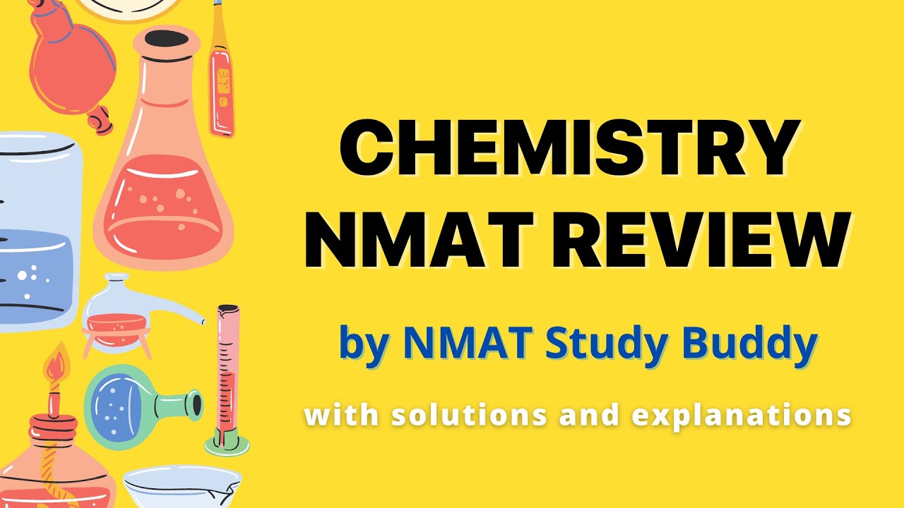 Chemistry NMAT Review by NMAT Study Buddy
