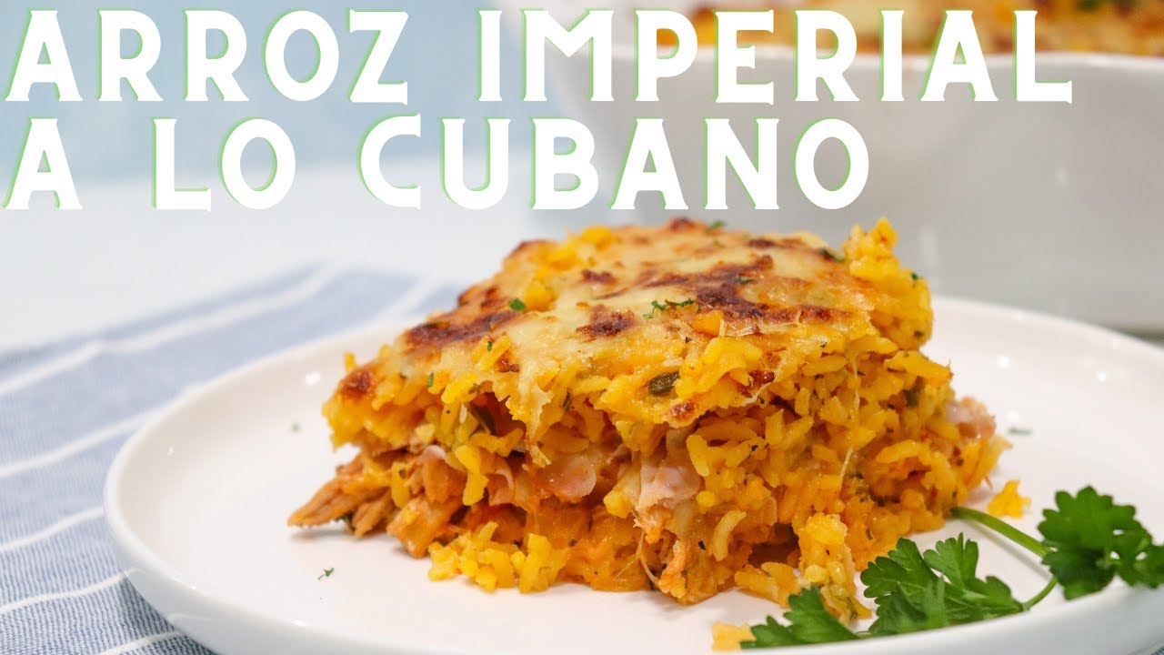 ARROZ IMPERIAL A LO CUBANO (CUBAN-STYLE IMPERIAL RICE) | Anitas Delights