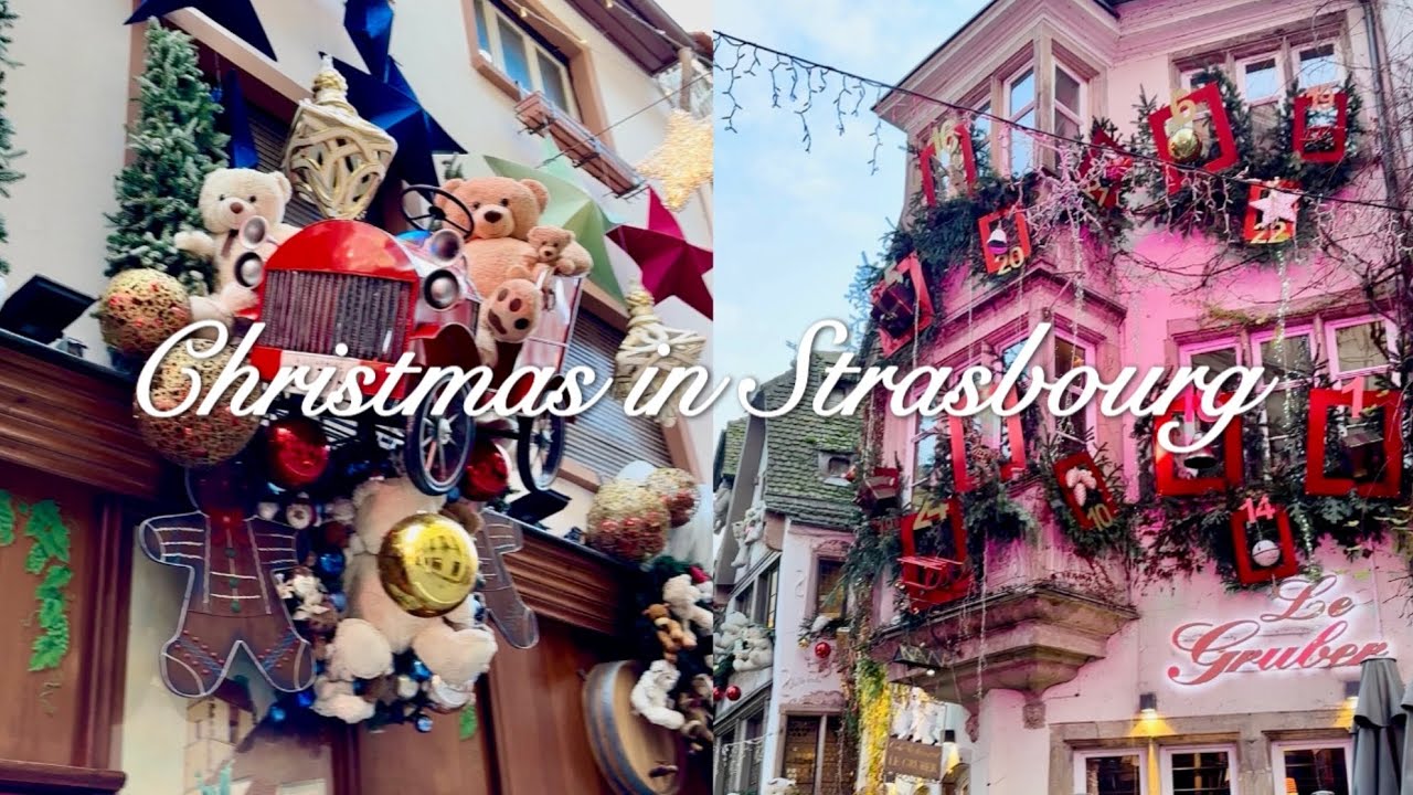 🎄 Strasbourg's Magical Christmas | Oldest and Biggest Beautiful Christmas Markets in France 🇫🇷✨