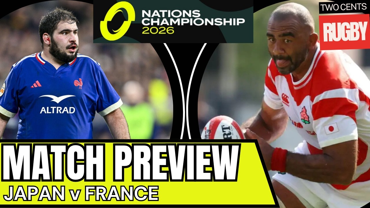 Japan v France Match Preview | Nations Championship 2026
