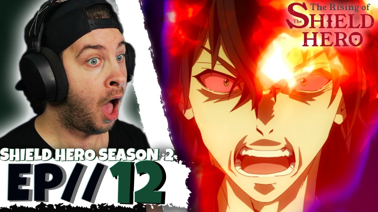 The Rising Of The Shield Hero Season 2 Episode 12 REACTION  - Anime Reaction