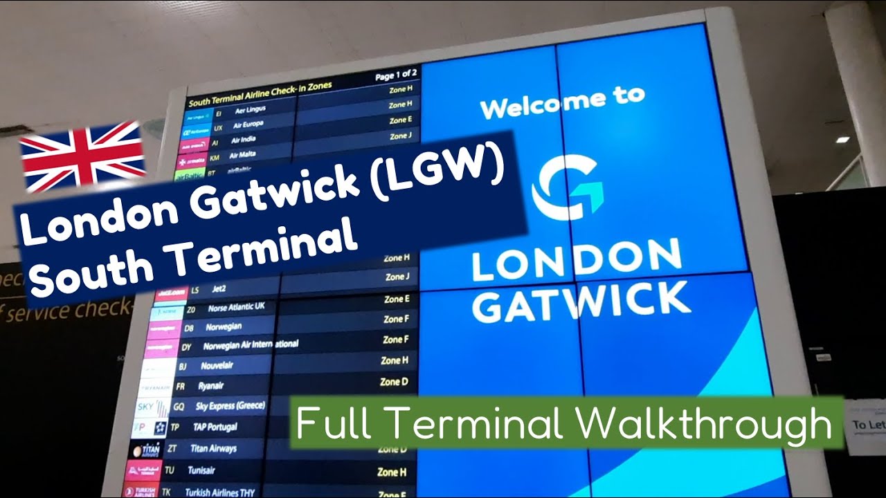 LONDON GATWICK AIRPORT South Terminal Walkthrough (LGW) | Departures | Arrivals | Walking Tour