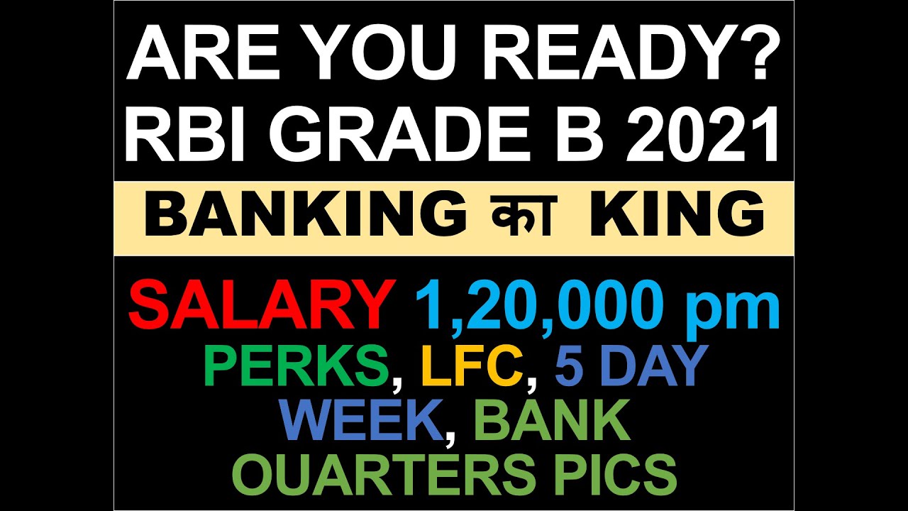 BANKING का KING - RBI GRADE B 2021 - Salary Perks LFC 5 Day Week - Check all details