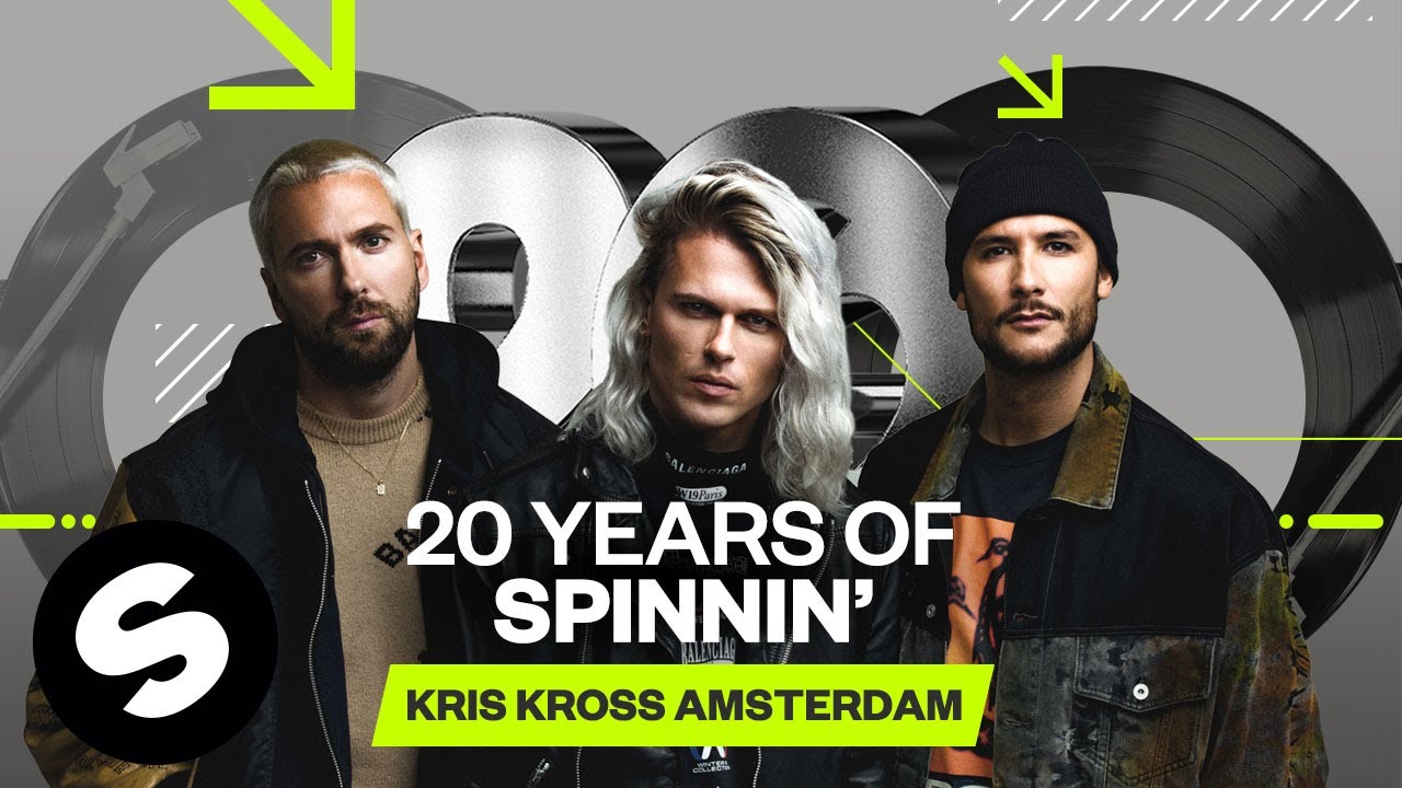 20 Years of Spinnin' Records - Kris Kross Amsterdam