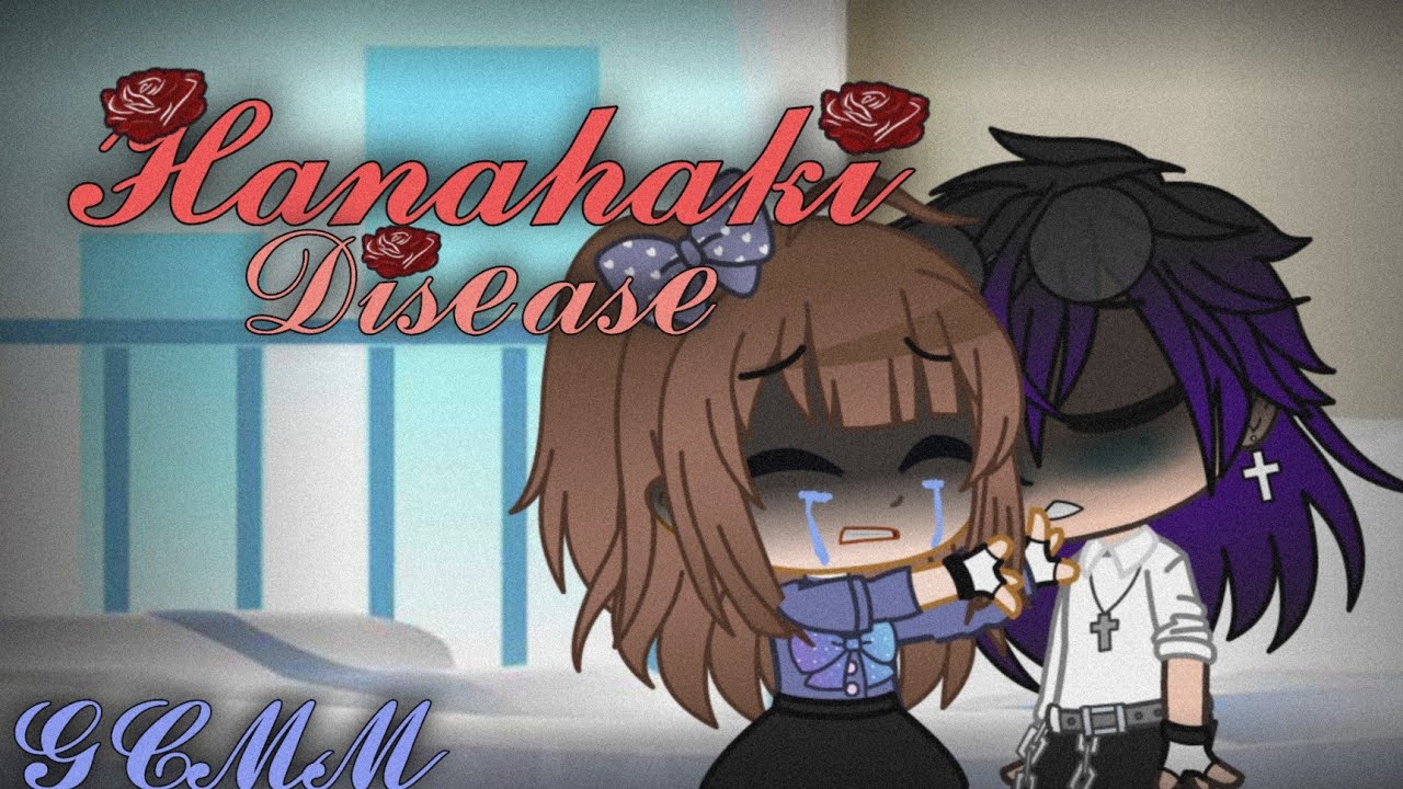 Hanahaki Disease || GCMM || Another AU || Vea Gacha || Gacha Club