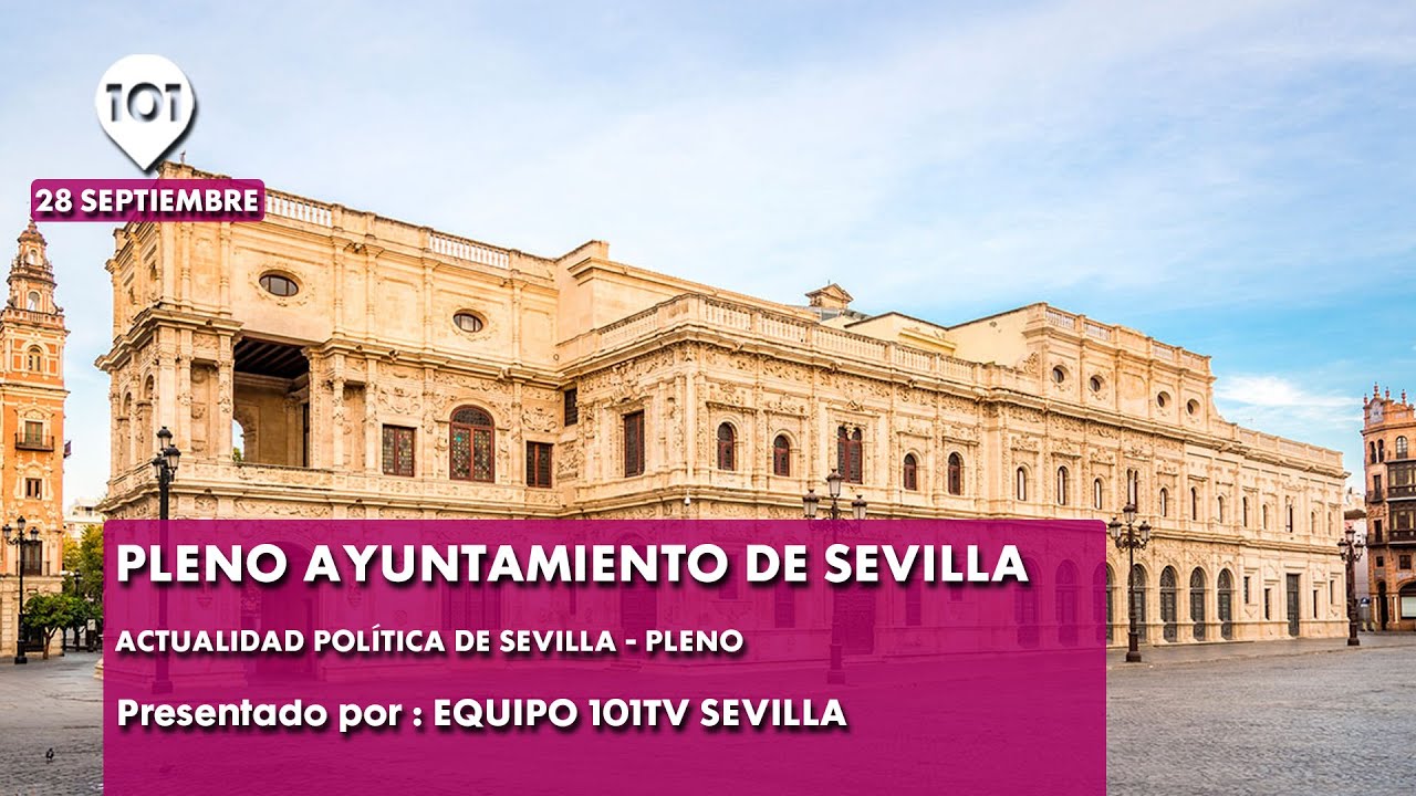 🔴 Pleno Ayuntamiento de Sevilla | 28 septiembre