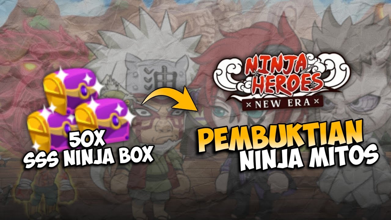 PEMBUKTIAN 4 NINJA MITOS!! Unboxing 50 SSS Ninja Box | Ninja Heroes New Era