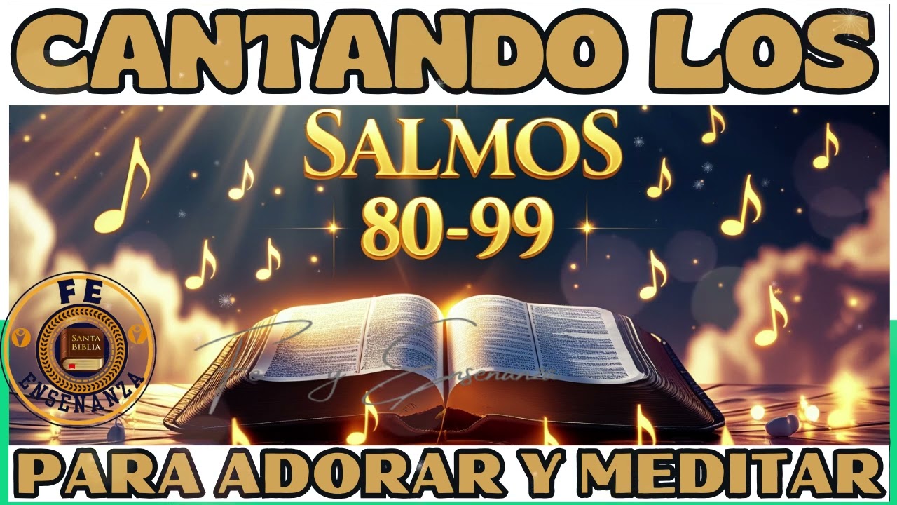 🎶🛐 Cantando los SALMOS  80-99/ para ADORAR y meditar 🕊️