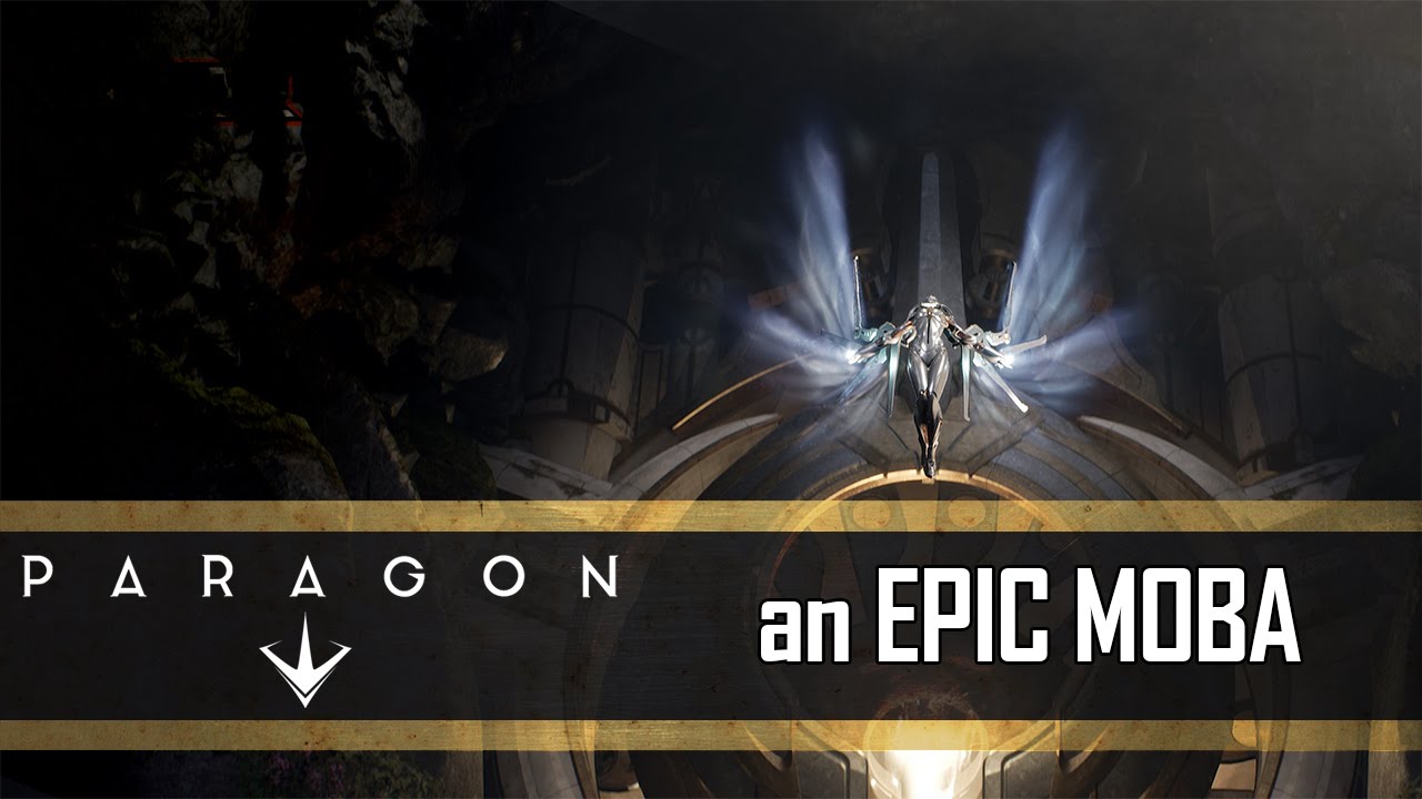 Paragon News #01 - EPIC Games new MOBA w shooter elements, closed and open Beta Infos