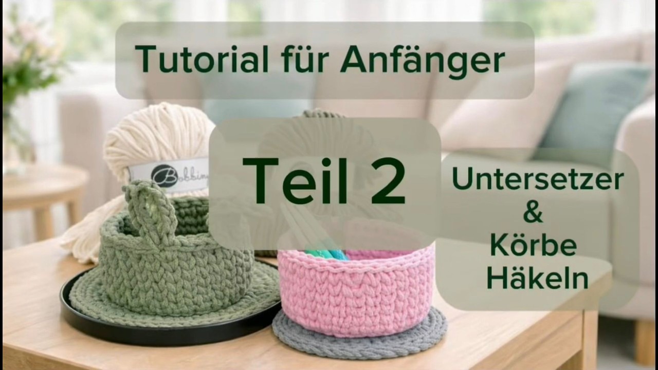 Häkeln mit Flechtkordel 5mm für absolute Anfänger - Teil 2