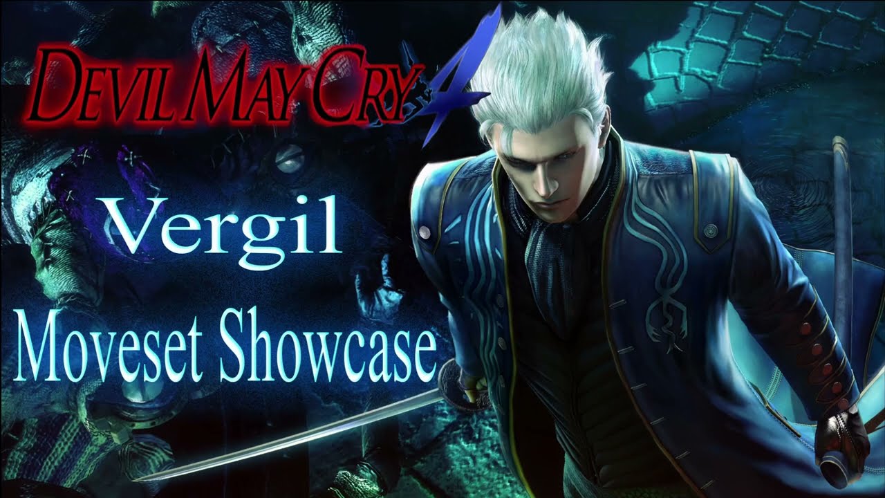【Devil May Cry 4】Vergil Moveset Showcase