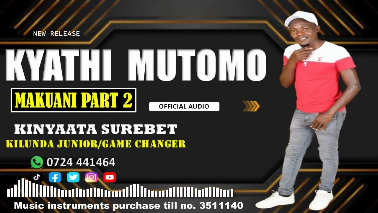KYATHI MUTOMO -BY KINYAATA SUREBET(KILUNDA JUNIOR) OFFICIAL AUDIO || SUPPORT~0724 441464
