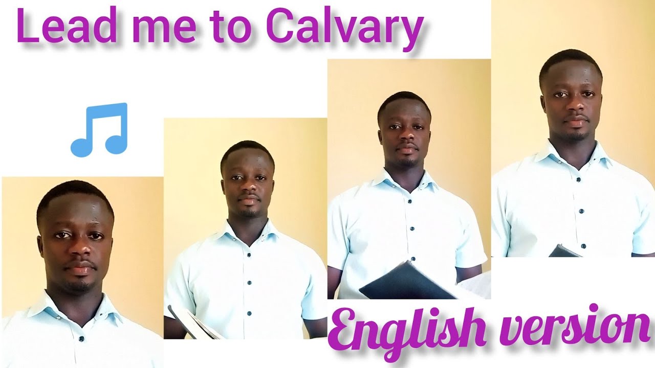 Lead me to Calvary 🙏