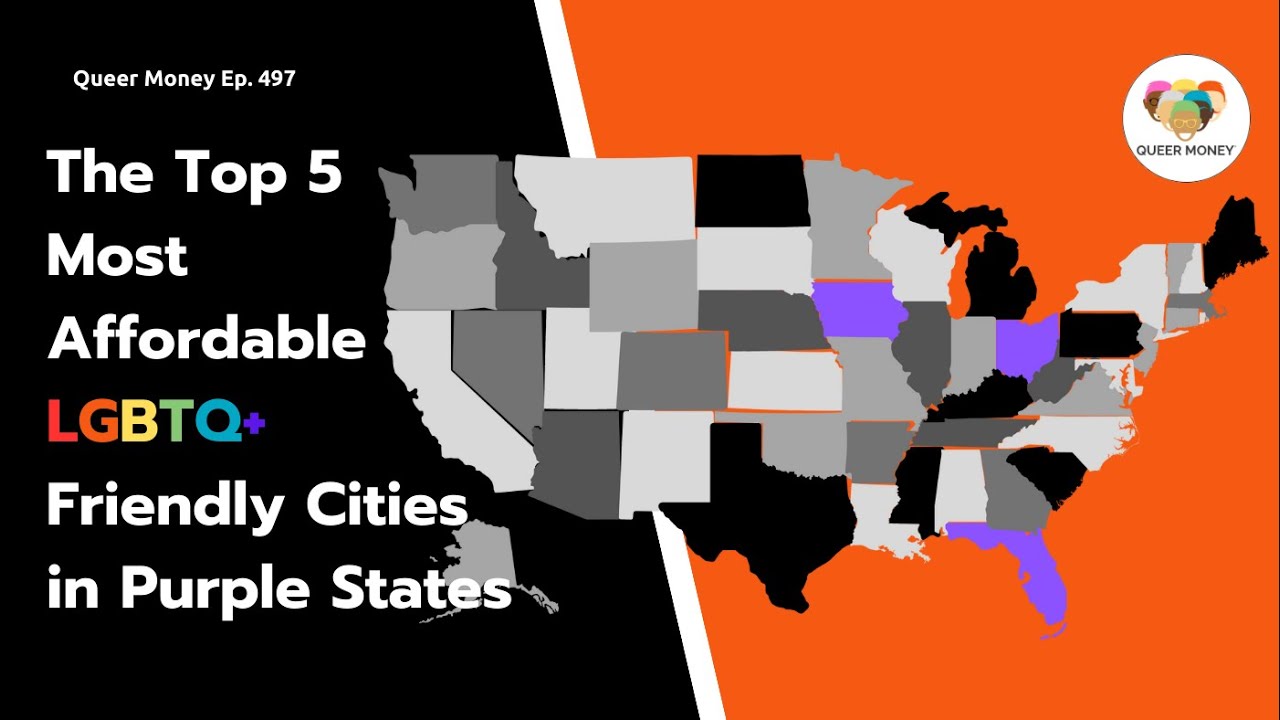 Top 5 Most Affordable, LGBTQ+ Friendly Cities in Purple States | Queer Money