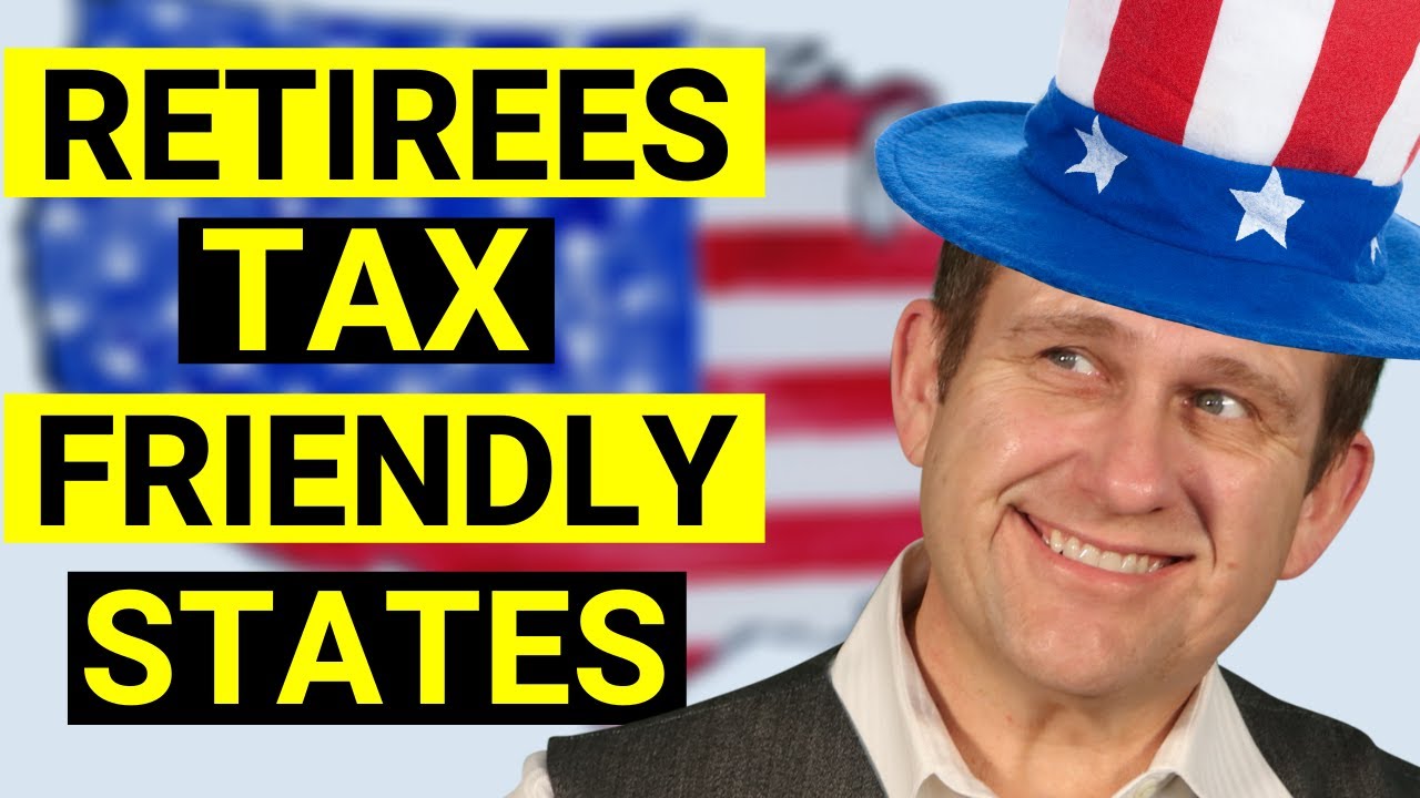 TOP Tax Friendly States for Retirees- 2021'S TOP 10 LIST