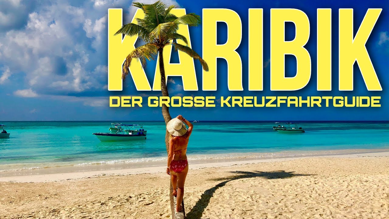 Karibikkreuzfahrt - So findet ihr die Traumreise | #kreuzfahrt