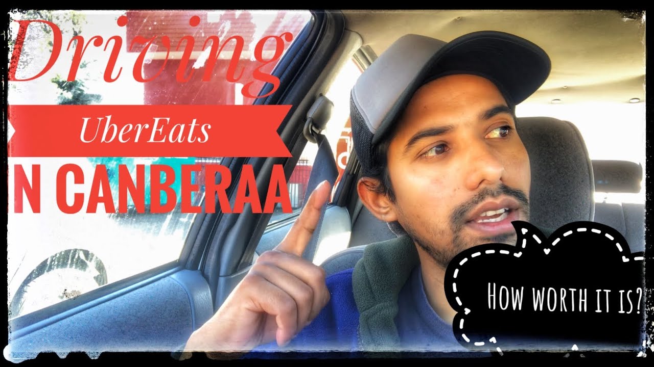 Driving UberEats in Canberra, in a car | How worth it & How is it like |