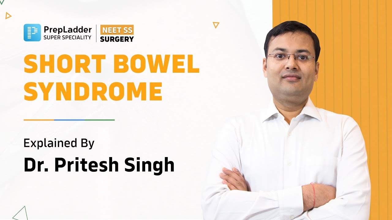 Short Bowel Syndrome | Surgery SS & Residency by Dr. Pritesh