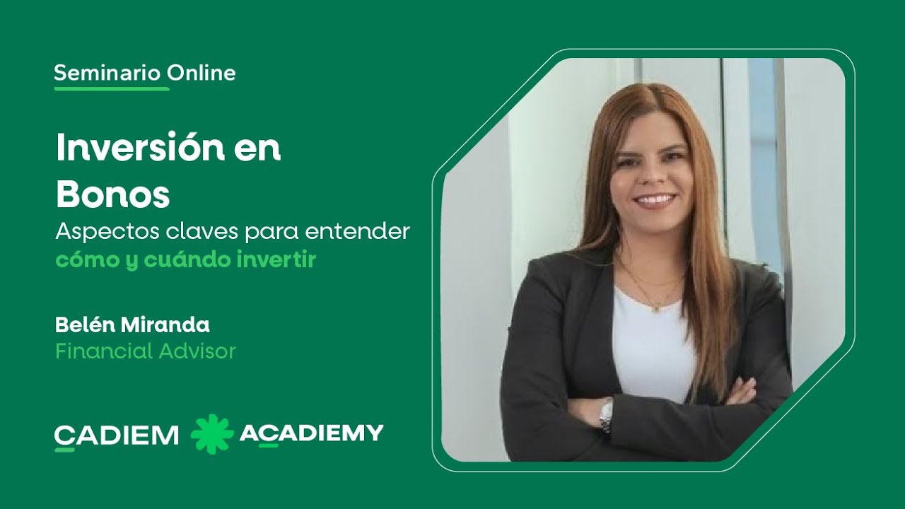 Inversión en Bonos: Aspectos claves para entender cómo y cuándo invertir