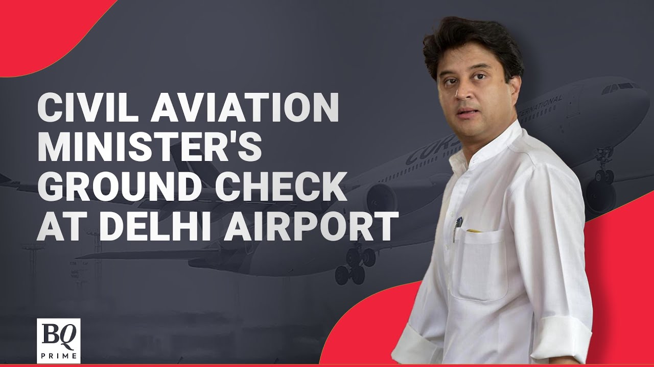 Delhi Airport Congestion| Aviation Minister Jyotiraditya Scindia visits T3
