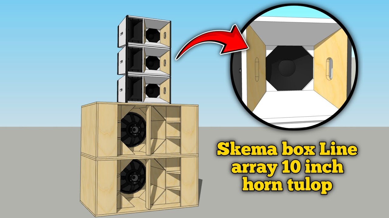 Skema box line array 10 inch single model horn lontaran jauh cetang cetung asli nulop🤙