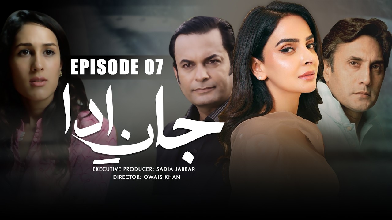 Jan e Ada Episode 7 | Adnan Siddiqui, Saba Qamar, Noman Masood | Best Pakistani Drama, Aplus Digital