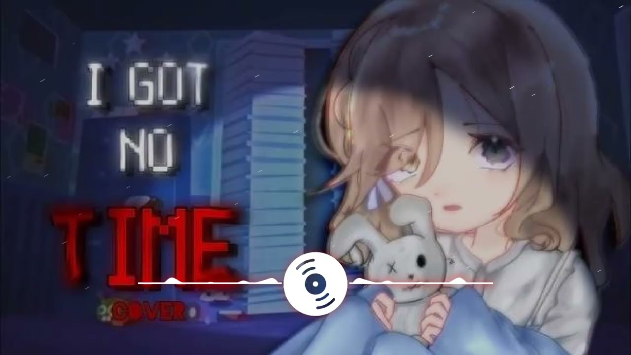 i got no time - (cover by youra) - [the living tombstone] - (slowed/reverb)