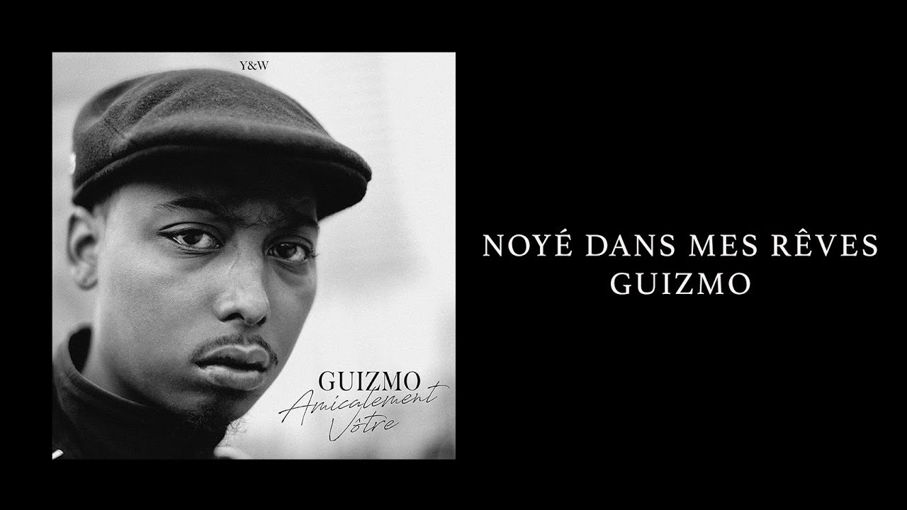 Guizmo - Noy&eacute; dans mes r&ecirc;ves / Y&W
