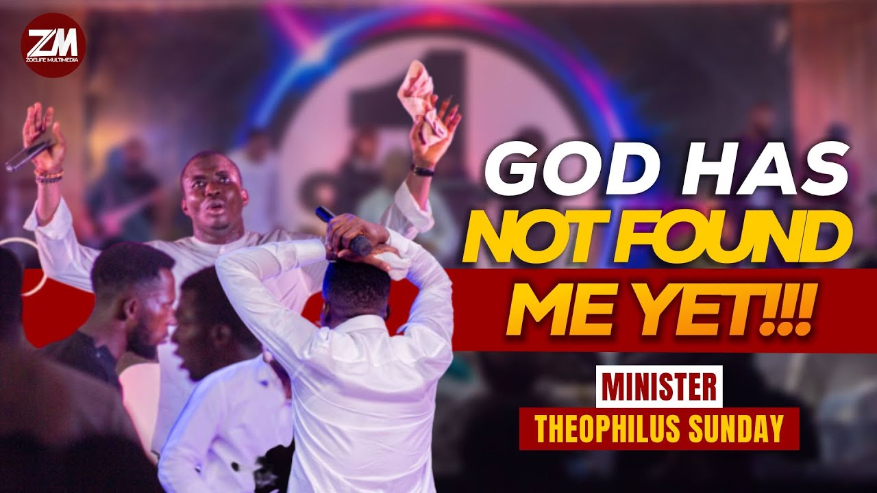 THEOPHILUS SUNDAY SAID GOD HAS NOT FOUND HIM YET...😱😱😱