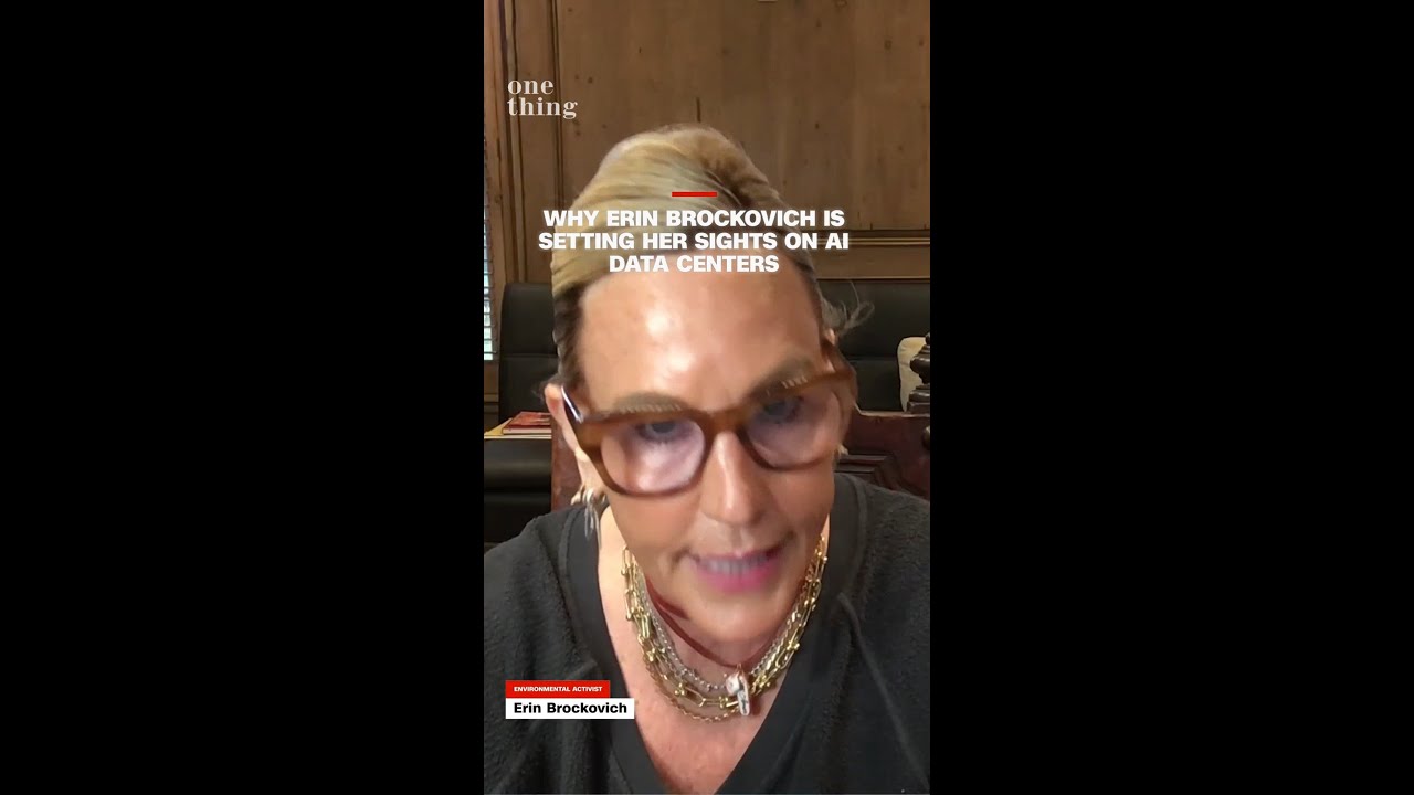 Erin Brockovich lends her voice to the growing opposition to AI data centers