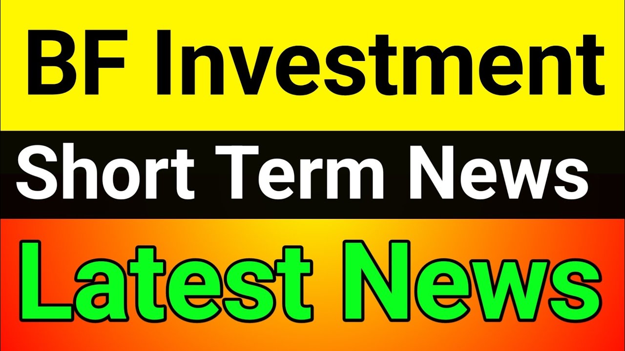BF Investment share🚀 bf investment share analysis🪀 bf investment share latest news today