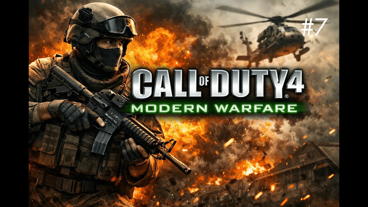 Call of Duty 4: Modern Warfare (2007) Campaign Gameplay – Part 7 | No Commentary 4K
