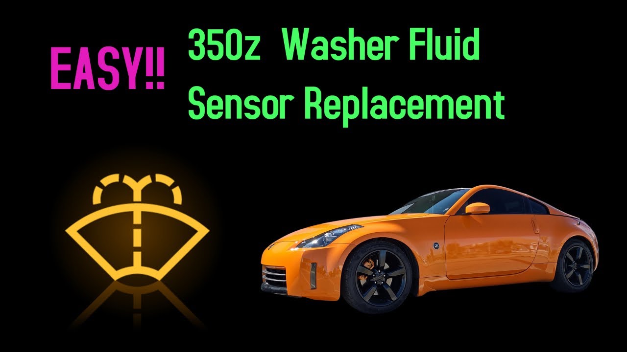 EASY Nissan 350z Washer Fluid Sensor Replacement - DIY