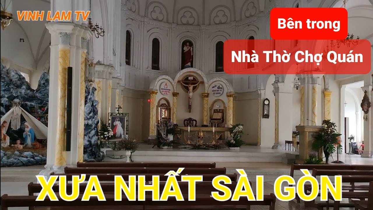 Lần đầu khám phá bên trong Nhà Thờ Chợ Quán xưa nhất Sài Gòn