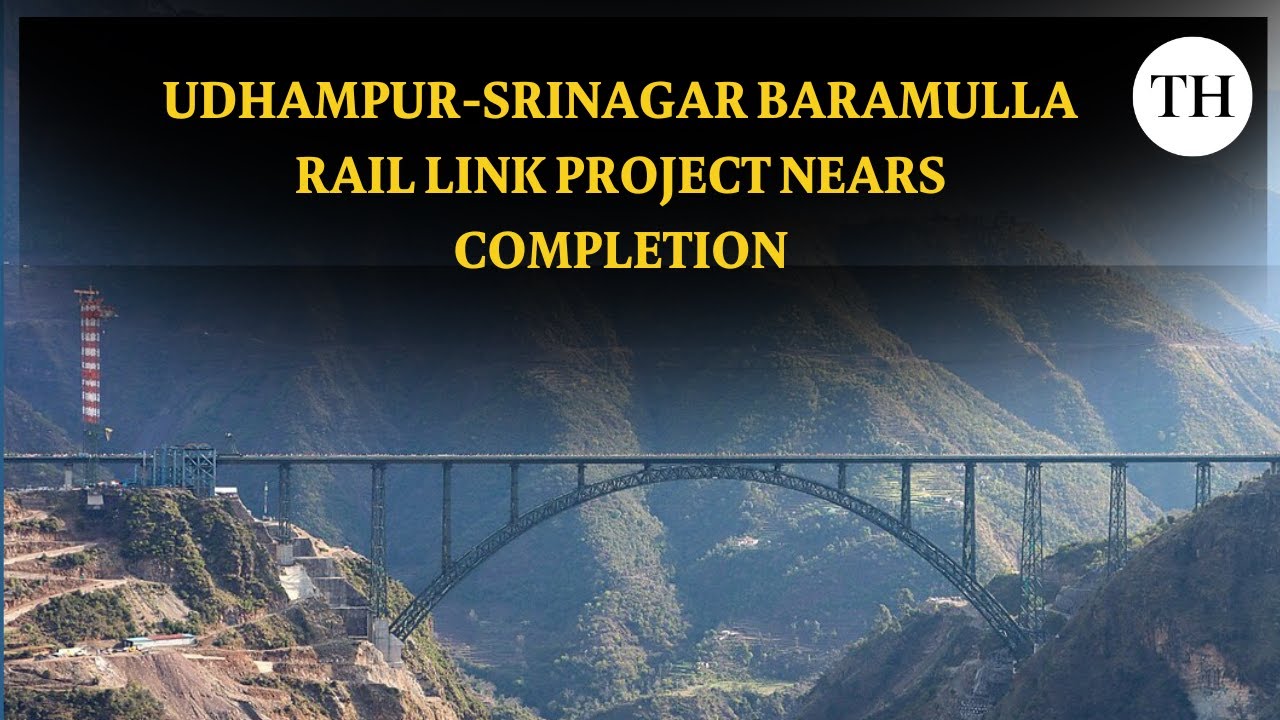 Historic Feat: Udhampur-Srinagar-Baramulla rail link nears completion with world's highest bridge