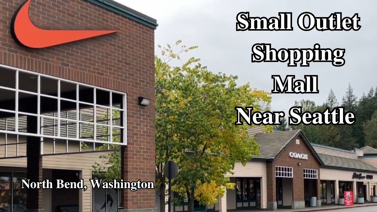 Small Seattle Outlet Mall | Quick Views of North Bend Premium Outlets