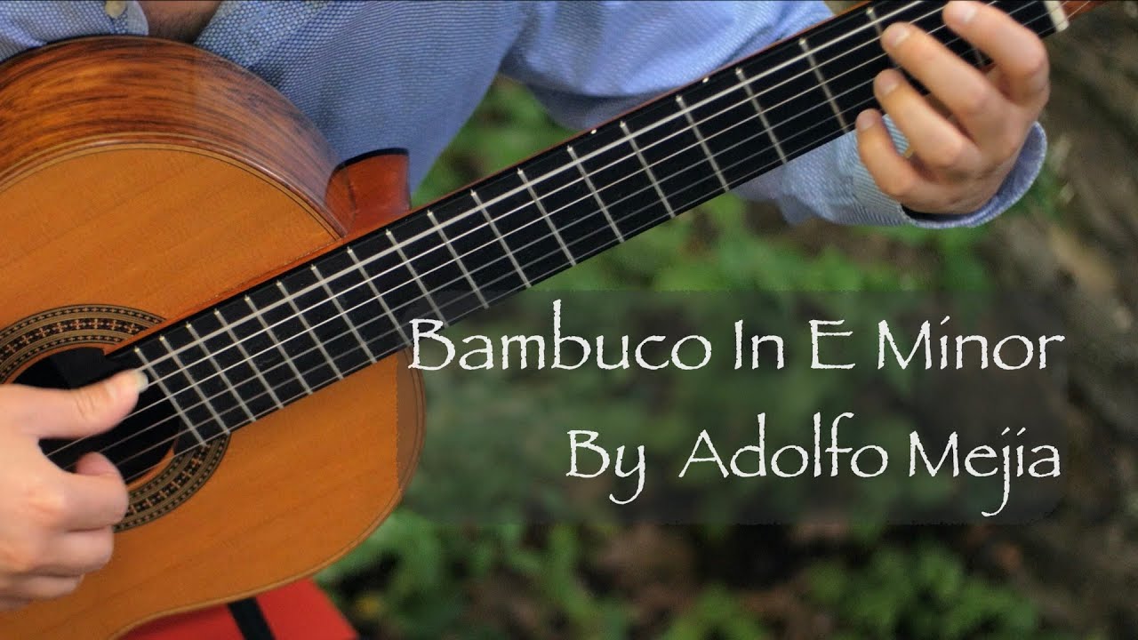 Bambuco in E minor by Adolfo Mejía