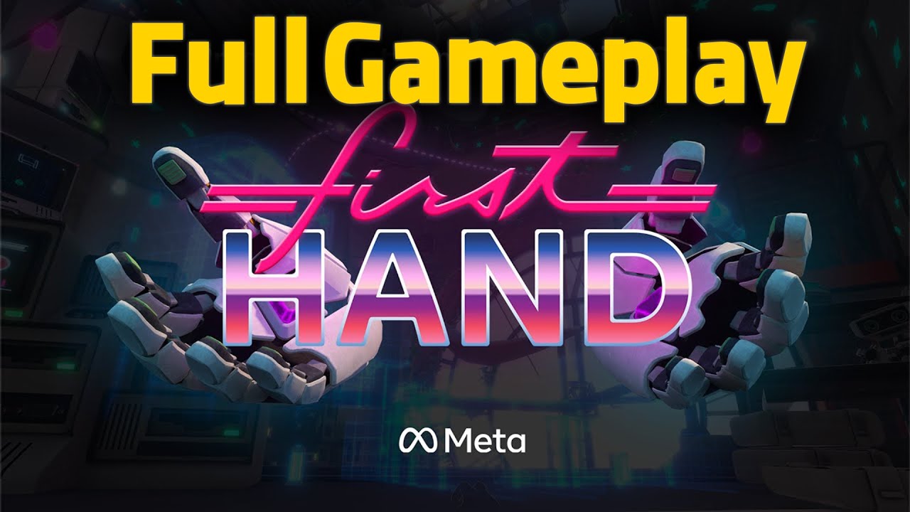 Full Game Walkthrough First Hands