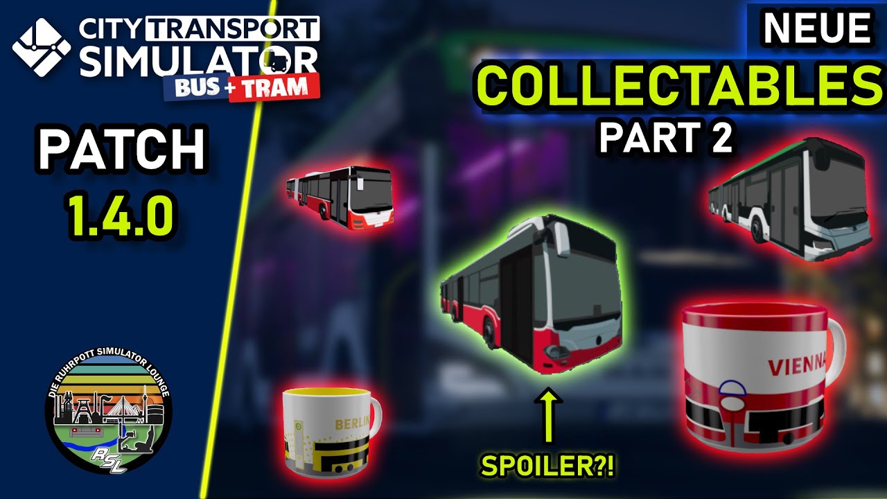 Neue COLLECTABLES in City Transport Simulator BUS & TRAM | Version 1.4.0 | GUIDE | DEUTSCH