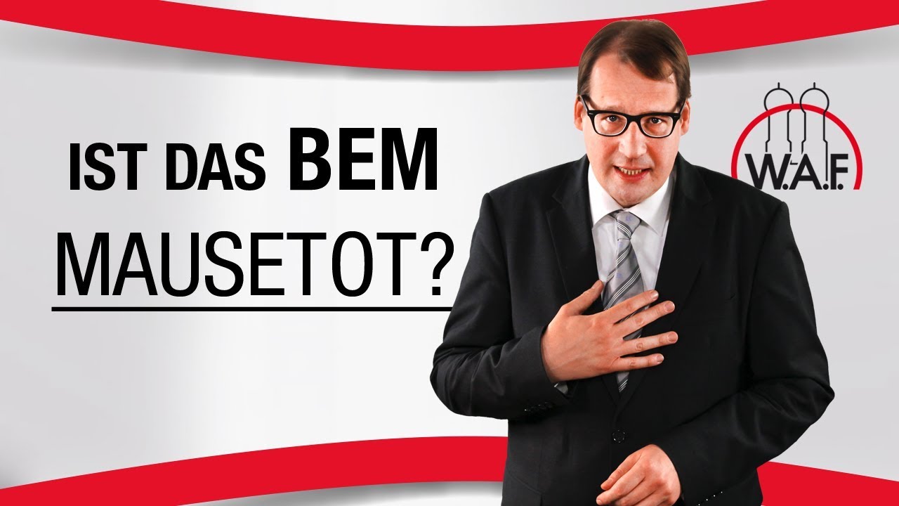 Das BEM ist tot, lang lebe das BEM! | Betriebsrat Video