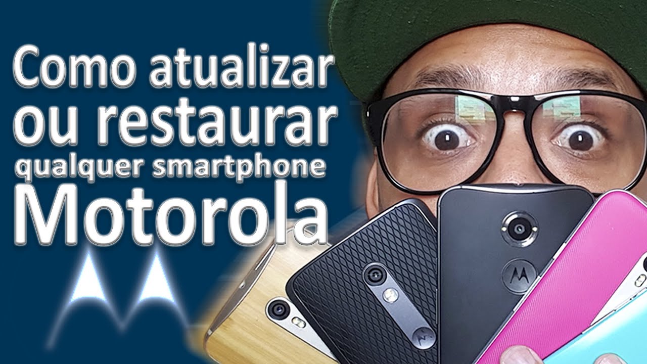 Como atualizar ou restaurar qualquer smartphone motorola!