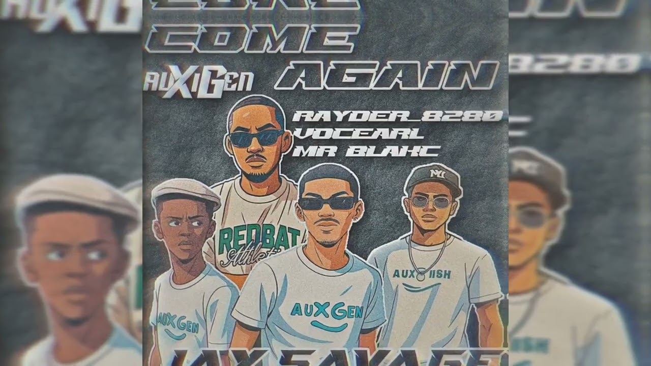 Come Again (ft. @J4ySavage , @rayder_8280, @VocEarl @ Mr Blakc)
