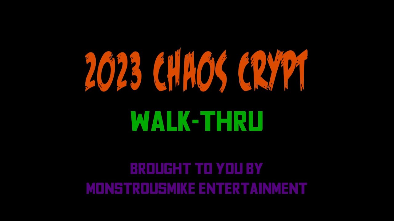 2023 Chaos Crypt walk-thru