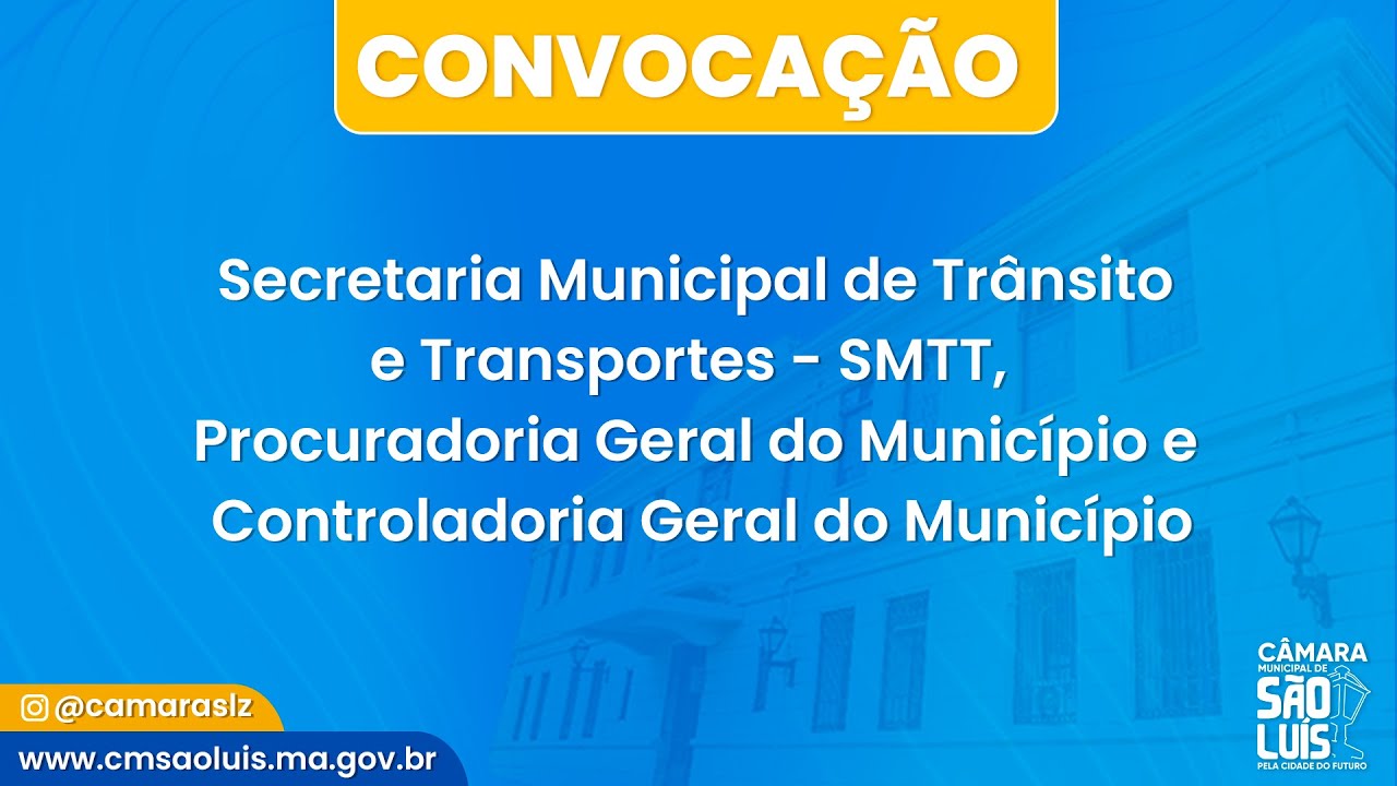 Convocação: SMTT, Procuradoria Geral do Município e Controladoria Geral do Município - 09/02/2026