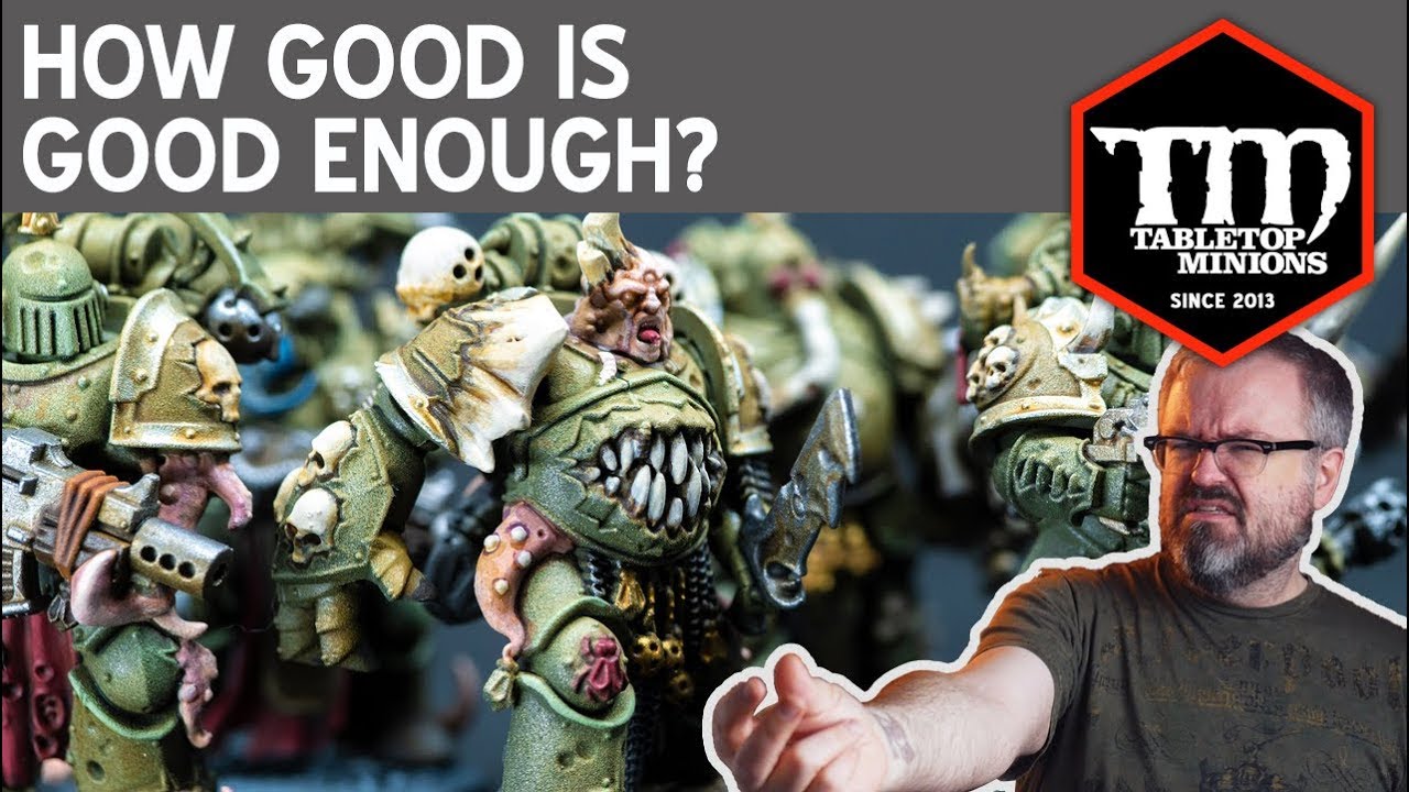How Good is Good Enough?