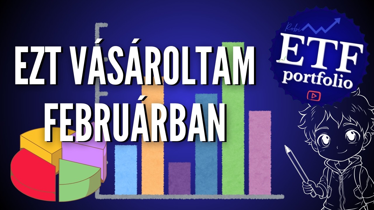 45. Mikor kell vásárolni? Februári portfólió zárás