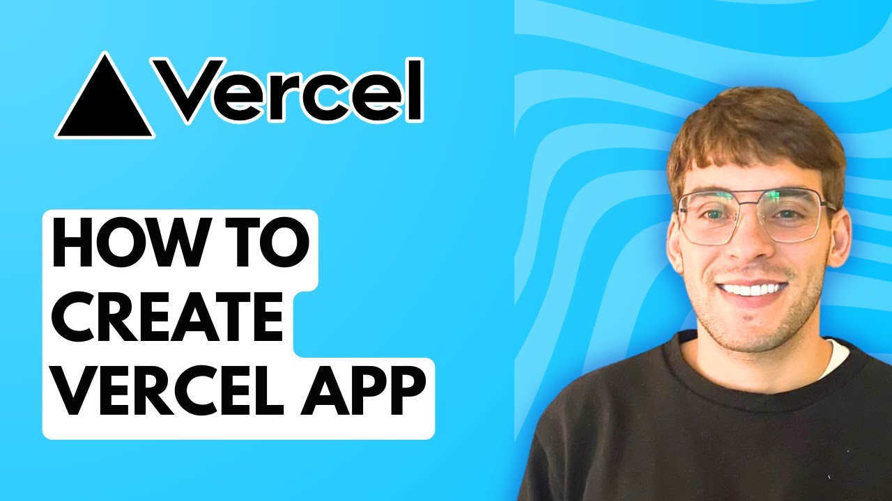 How to Create Vercel App [2026 Full Guide]