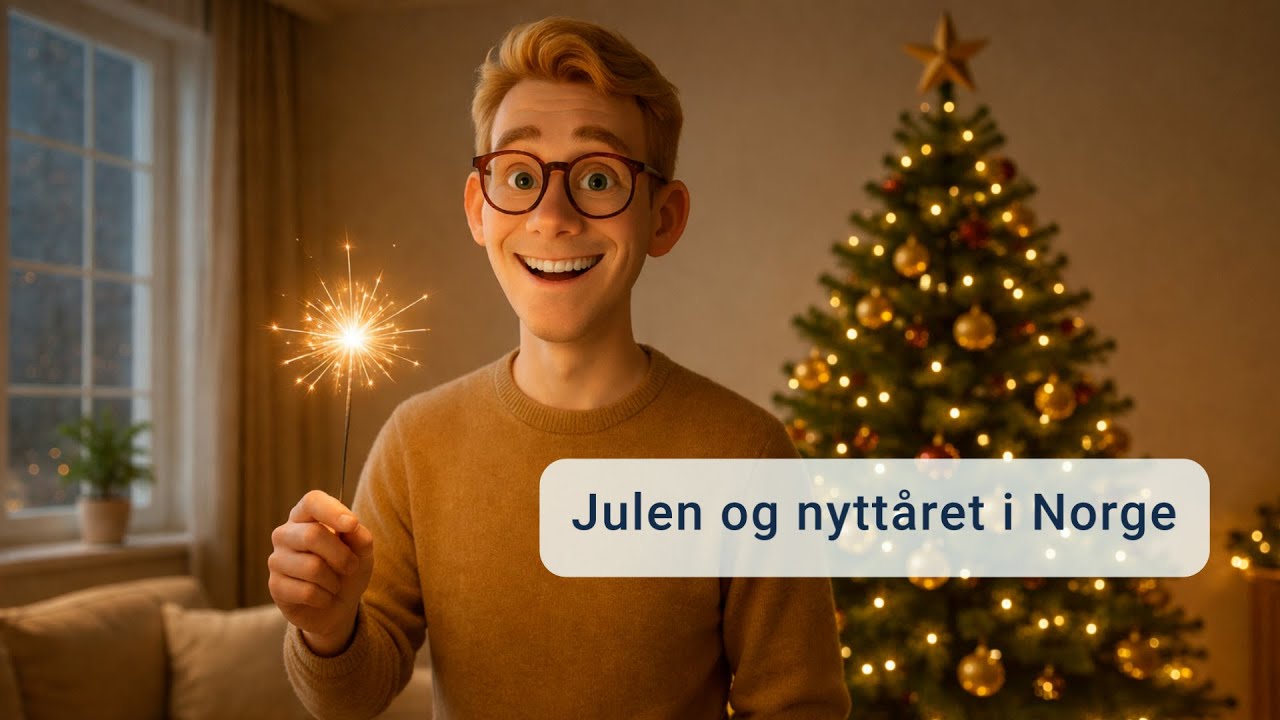 Julen og nyttåret i Norge | Tekst | Norwegian | Lær Norsk | Learn Norwegian | Improve Norwegian