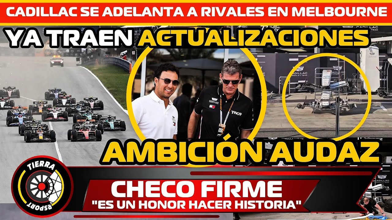 ¡AMBICIÓN AUDAZ! CADILLAC SE ADELANTA A RIVALES YA TRAEN ACTUALIZACIONES A AUSTRALIA CON CHECO PÉREZ