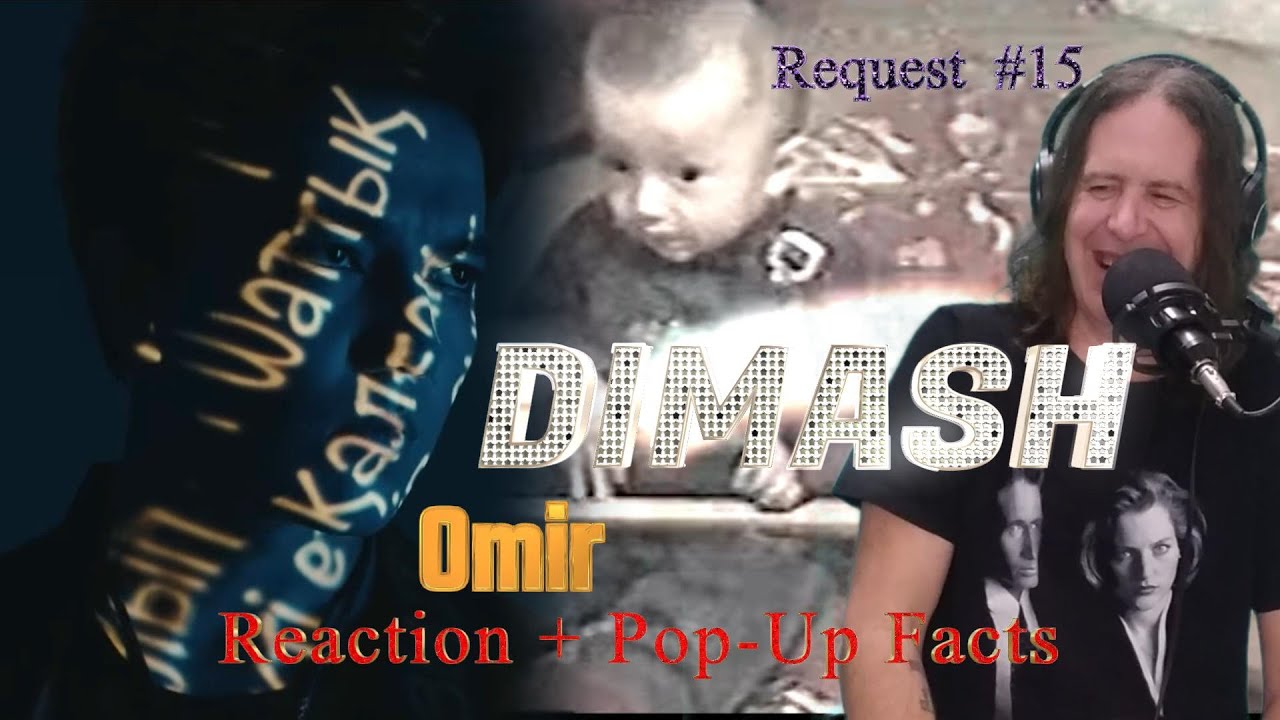 Ep 56: Dimash - Omir - Reaction + Pop Up Facts